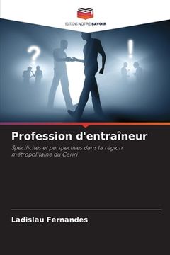 portada Profession d'entraîneur (en Francés)