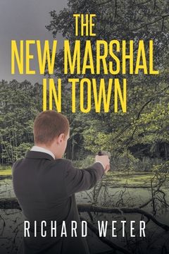 portada The New Marshal in Town (en Inglés)