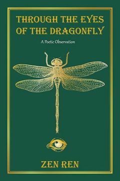 portada Through the Eyes of the Dragonfly: A Poetic Observation (en Inglés)