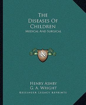 portada the diseases of children: medical and surgical (en Inglés)