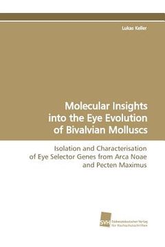 portada molecular insights into the eye evolution of bivalvian molluscs (in English)