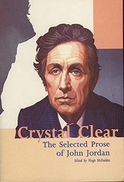 portada Crystal Clear: The Selected Prose of John Jordan (en Inglés)