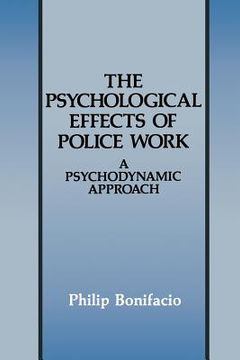 portada The Psychological Effects of Police Work: A Psychodynamic Approach (in English)
