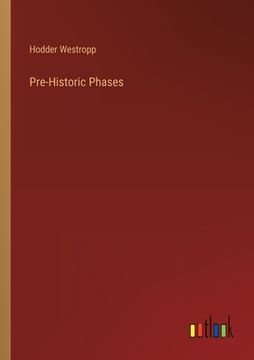 portada Pre-Historic Phases (en Inglés)