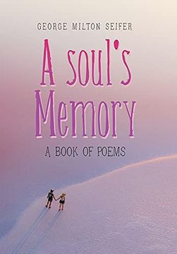 portada A Soul'S Memory: A Book of Poems (in English)