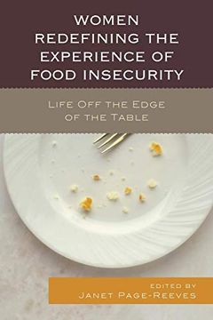 portada Women Redefining the Experience of Food Insecurity: Life off the Edge of the Table (en Inglés)