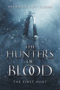 portada The Hunters of Blood: The First Hunt (en Inglés)