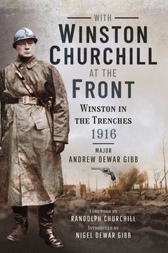 portada With Winston Churchill at the Front: Winston in the Trenches 1916