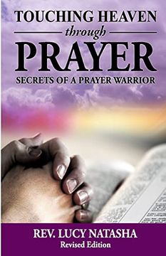 portada Touching Heaven Through Prayer: The Secrets of Prayer Warrior 