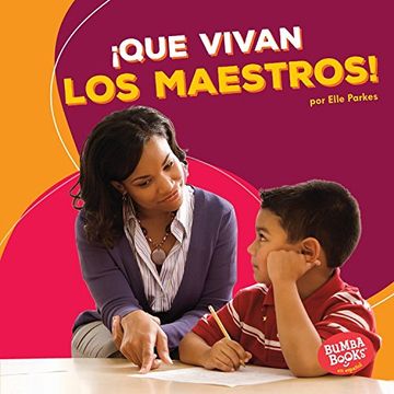 portada Que Vivan Los Maestros! (Hooray for Teachers!) (Bumba Books: Que vivan los ayudantes comunitarios! / Hooray for Community Helpers!)