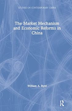 portada The Market Mechanism and Economic Reforms in China (en Inglés)