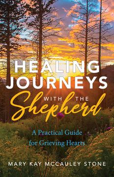 portada Healing Journeys With the Shepherd: A Practical Guide for Grieving Hearts (in English)