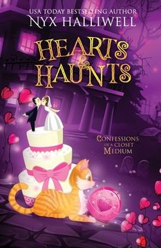 portada Hearts & Haunts, Confessions of a Closet Medium, Book 3: A Supernatural Southern Cozy Mystery about a Reluctant Ghost Whisperer) (en Inglés)