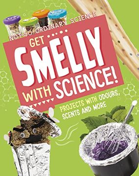 portada Get Smelly With Science! (en Inglés)