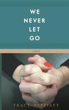 portada We Never Let Go (en Inglés)