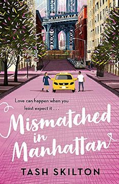 portada Mismatched in Manhattan: The Perfect Feel-Good Romantic Comedy for 2021 (en Inglés)