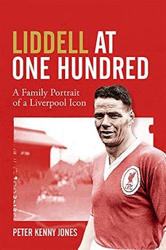 portada Billy Liddell: A Family Portrait of a Liverpool Icon (en Inglés)