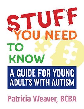 portada Stuff you Need to Know: A Guide for Young Adults With Autism (in English)