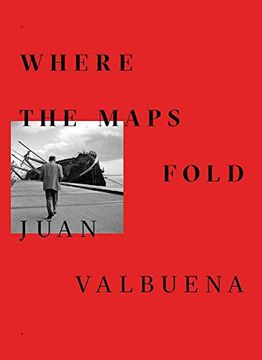 portada Juan Valbuena: Where the Maps Fold