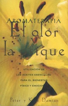 portada aromatherapy: scent and psyche: utilizacion de los aceites esenciales para el bienestar fisico y emocional (in Spanish)