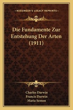 portada Die Fundamente Zur Entstehung Der Arten (1911)