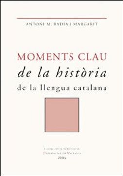 portada Moments Clau de la Historia de la Llengua Catalana 