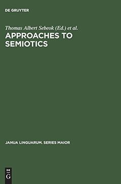 portada Approaches to Semiotics (Janua Linguarum. Series Maior) (in English)