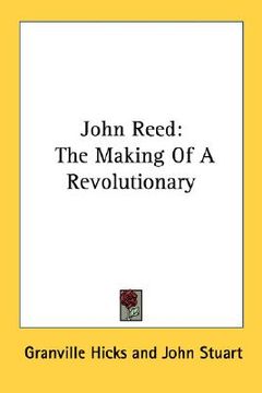 portada john reed: the making of a revolutionary