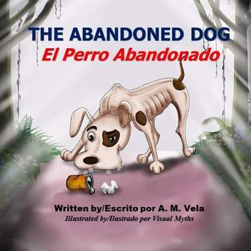 portada The Abandoned Dog/El Perro Abandonado (in English)