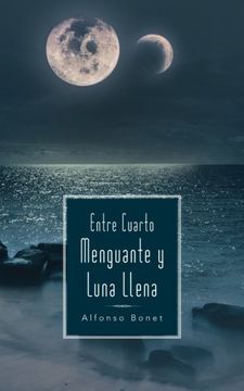 portada Entre Cuarto Menguante y Luna Llena