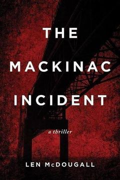 portada The Mackinac Incident: A Thriller (en Inglés)