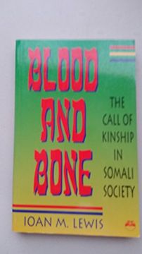 portada Blood and Bone: The Call of Kinship in Somali Society 