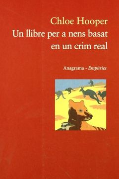 portada Un Llibre per a Nens Basat en un Crim Real (Anagrama (en Catalá)