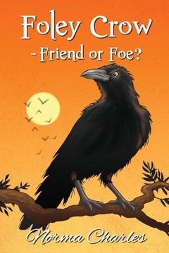 portada Foley Crow - Friend or Foe? (en Inglés)