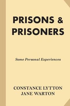 portada Prisons & Prisoners: Some Personal Experiences (en Inglés)