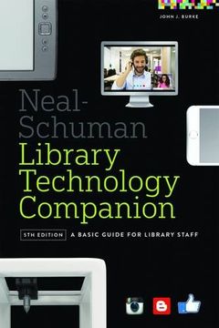 portada The Neal-Schuman Library Technology Companion, Fifth Edition: A Basic Guide for Library Staff