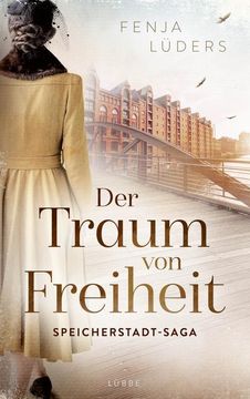 portada Der Traum von Freiheit; Speicherstadt-Saga. Roman; Die Kaffeehändler; Deutsch (in German)