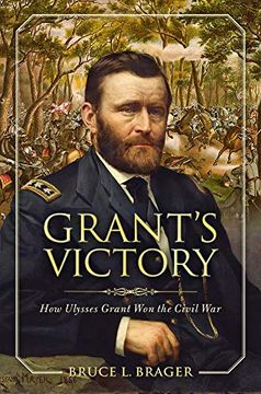 portada Grant's Victory: How Ulysses s. Grant won the Civil war (en Inglés)