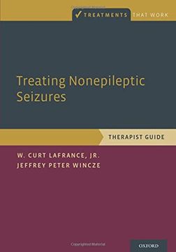portada Treating Nonepileptic Seizures: Therapist Guide (Treatments That Work) (en Inglés)