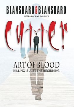 portada Cutter: Art Of Blood. Literary Crime Thriller: Killing Is Just The Beginning (in English)