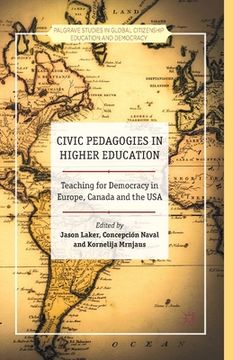 portada Civic Pedagogies in Higher Education: Teaching for Democracy in Europe, Canada and the USA (en Inglés)