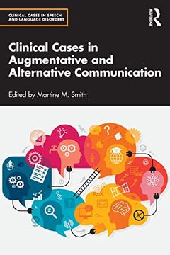 portada Clinical Cases in Augmentative and Alternative Communication (Clinical Cases in Speech and Language Disorders) 