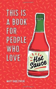 portada This is a Book for People who Love hot Sauce (in English)