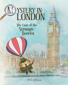 portada Mystery in London - The Case of the Strange Tourist (en Inglés)