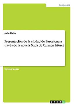 portada Presentación de la Ciudad de Barcelona a Través de la Novela Nada de Carmen Laforet