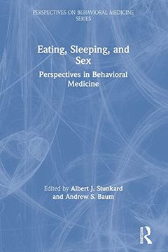 portada Eating, Sleeping, and Sex: Perspectives in Behavioral Medicine (Perspectives on Behavioral Medicine Series) (en Inglés)