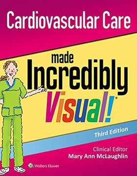 portada Cardiovascular Care Made Incredibly Visual! (Incredibly Easy! Series (R)) (in English)