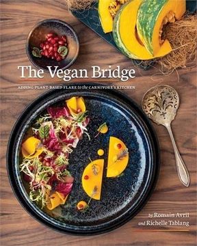 portada The Vegan Bridge: Expanding Plant-Based Cuisine (en Inglés)