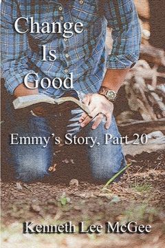 portada Change Is Good: Emmy's Story, Part 20 (en Inglés)