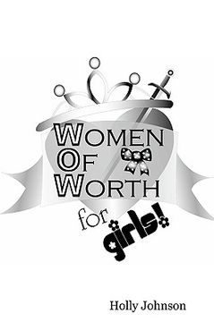 portada w.o.w. -- women of worth for girls (en Inglés)